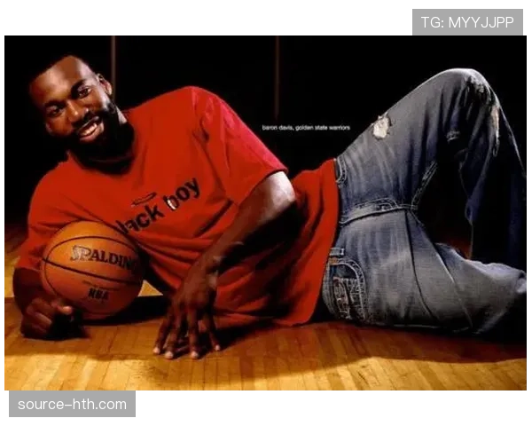 巴郎·戴维斯突破带动球队进攻结构显著优化